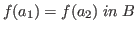 $f(a_1) = f(a_2) \;in\;B$